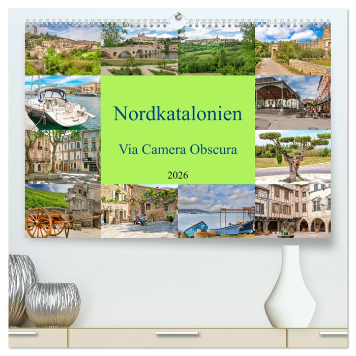 Nordkatalonien Via Camera Obscura (CALVENDO Premium Wandkalender 2026)