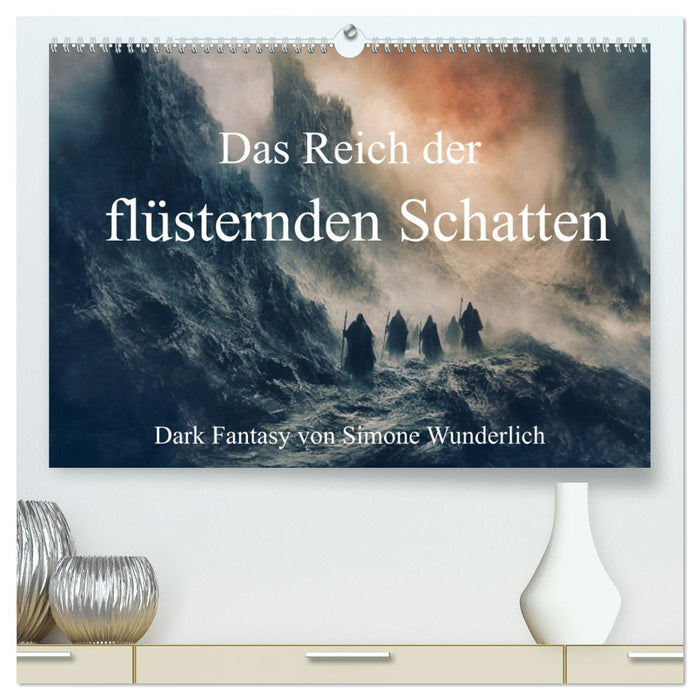 Das Reich der flüsternden Schatten (CALVENDO Premium Wandkalender 2026)
