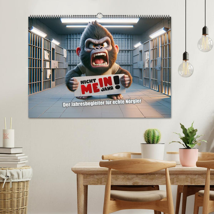 Nicht mein Jahr: Der Jahresbegleiter für echte Nörgler (CALVENDO Wandkalender 2026)