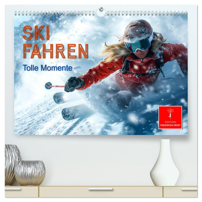 Skifahren - tolle Momente (CALVENDO Premium Wandkalender 2026)