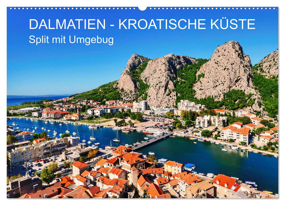DALMATIEN - KROATISCHE KÜSTE - Split mit Umgebung (CALVENDO Wandkalender 2026)