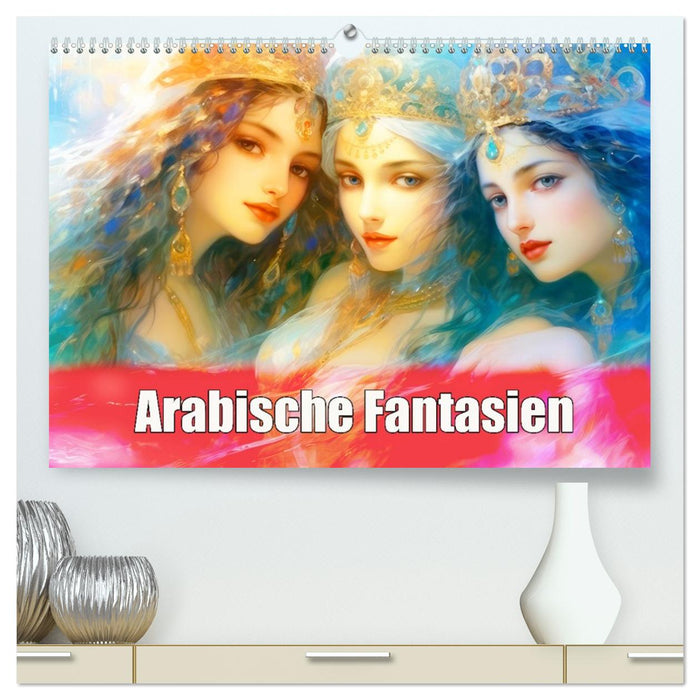 Arabische Fantasien (CALVENDO Premium Wandkalender 2026)
