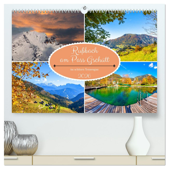Rußbach am Pass Gschütt (CALVENDO Premium Wandkalender 2026)