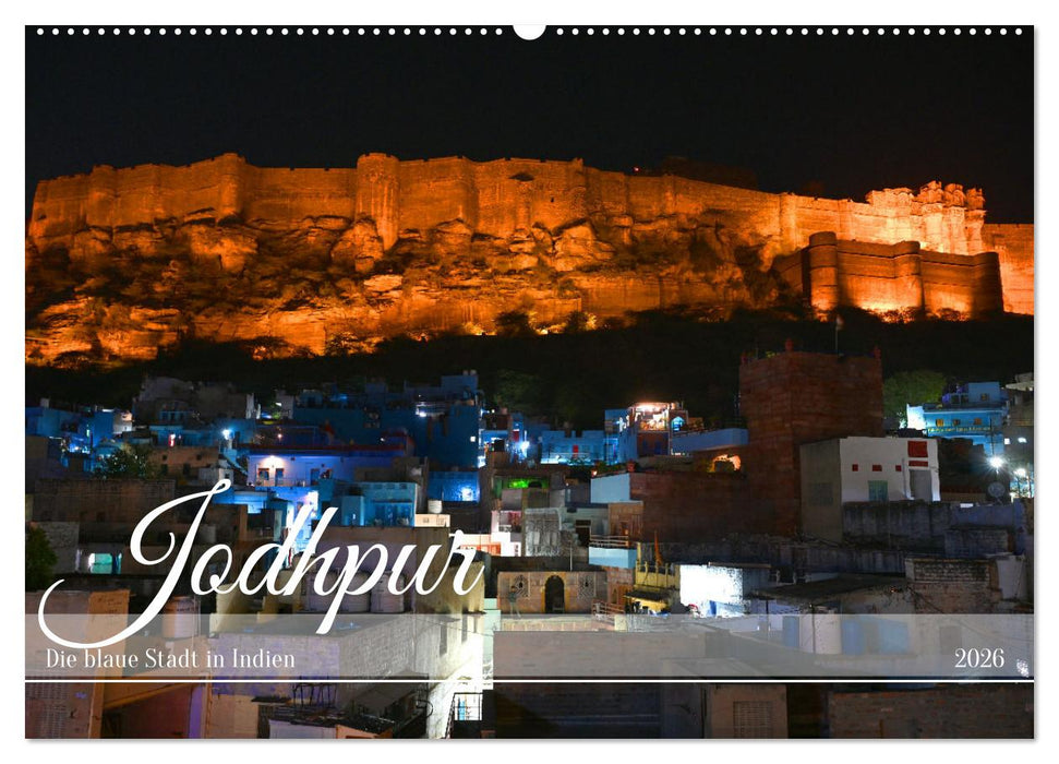 Jodhpur: Die blaue Stadt in Indien (CALVENDO Wandkalender 2026)