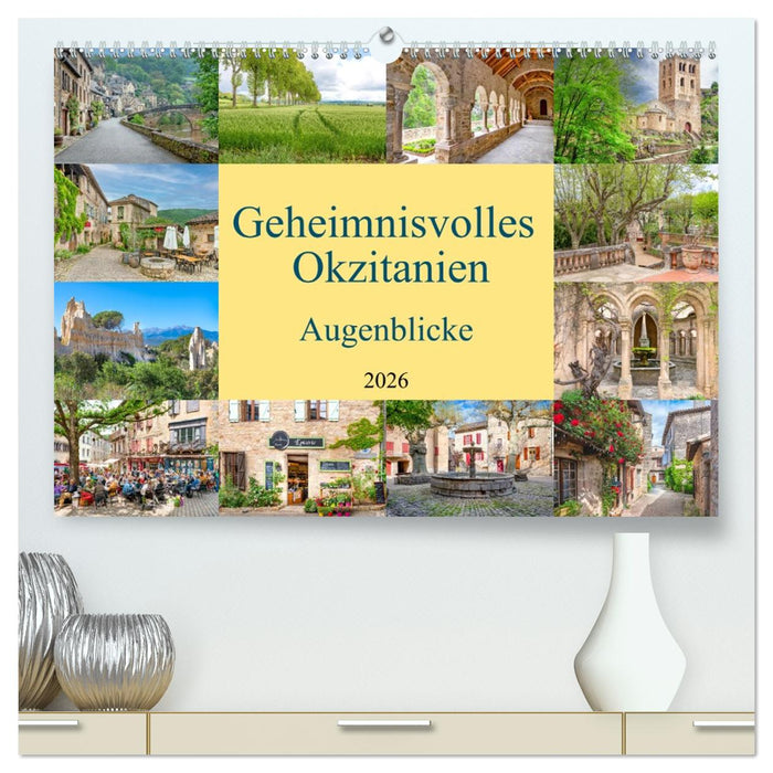 Geheimnisvolles Okzitanien. Augenblicke (CALVENDO Premium Wandkalender 2026)
