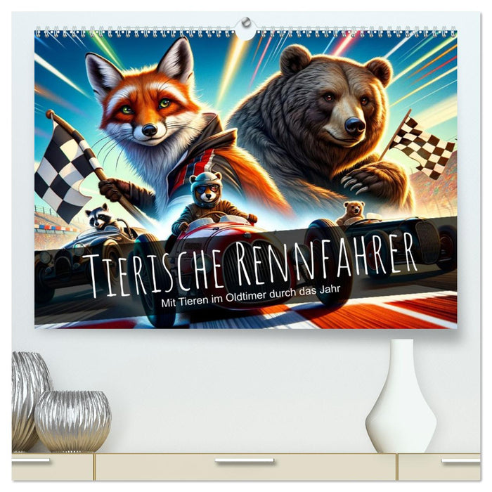 Tierische Rennfahrer - Mit Tieren im Oldtimer durch das Jahr (CALVENDO Premium Wandkalender 2026)