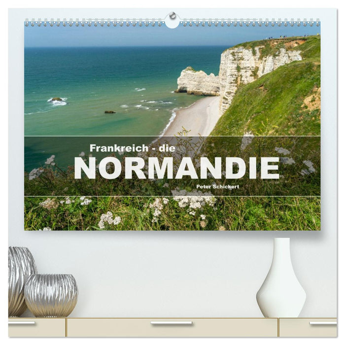Frankreich - die Normandie (CALVENDO Premium Wandkalender 2026)
