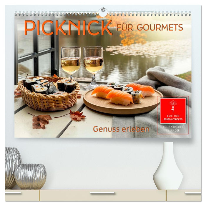 Picknick für Gourmets - Genuss erleben (CALVENDO Premium Wandkalender 2026)