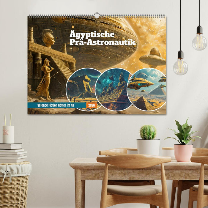 Ägyptische Prä-Astronautik - Science Fiction Götter im All (CALVENDO Wandkalender 2026)