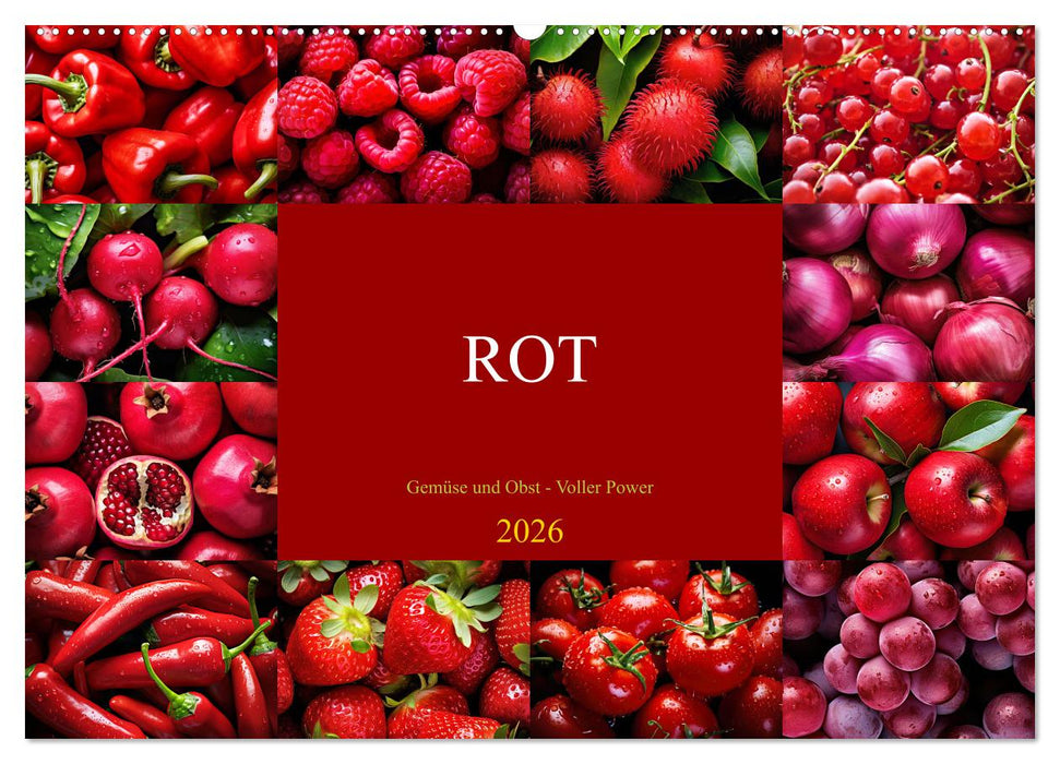 ROT - Gemüse und Obst - Voller Power (CALVENDO Wandkalender 2026)