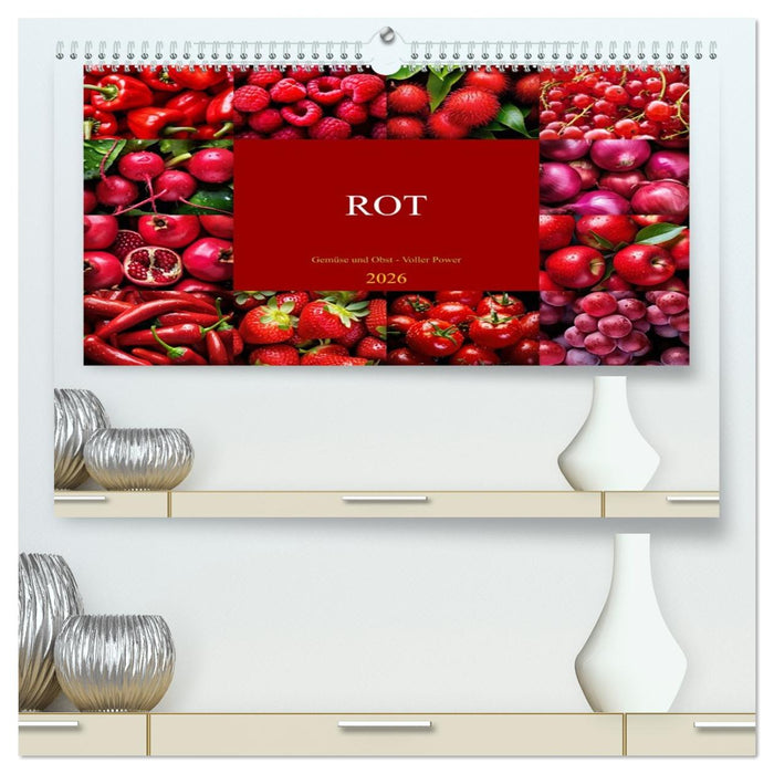 ROT - Gemüse und Obst - Voller Power (CALVENDO Premium Wandkalender 2026)