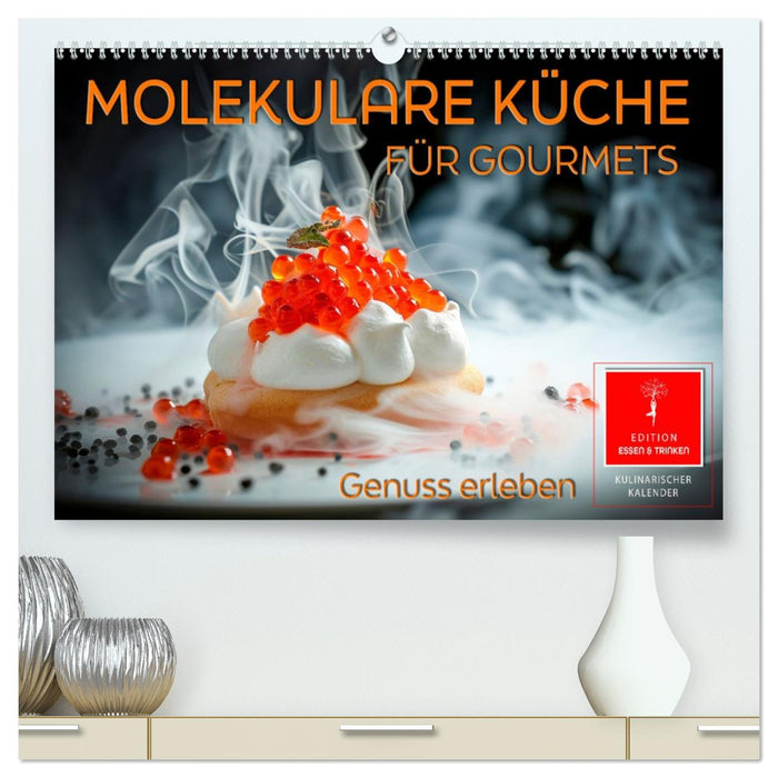 Molekulare Küche für Gourmets - Genuss erleben (CALVENDO Premium Wandkalender 2026)