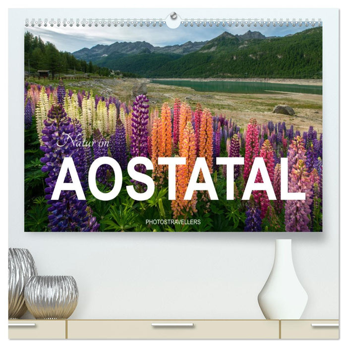 Natur im Aostatal (CALVENDO Premium Wandkalender 2026)