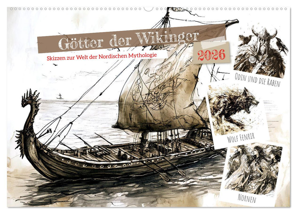 Götter der Wikinger - Skizzen zur Welt der Nordischen Mythologie (CALVENDO Wandkalender 2026)