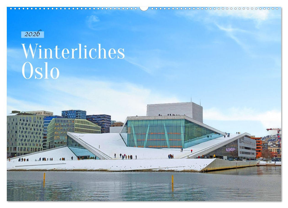 Winterliches Oslo (CALVENDO Wandkalender 2026)