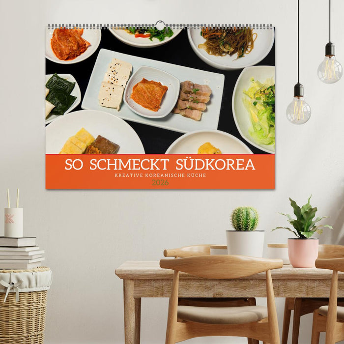 So schmeckt Südkorea: Kreative koreanische Küche (CALVENDO Wandkalender 2026)