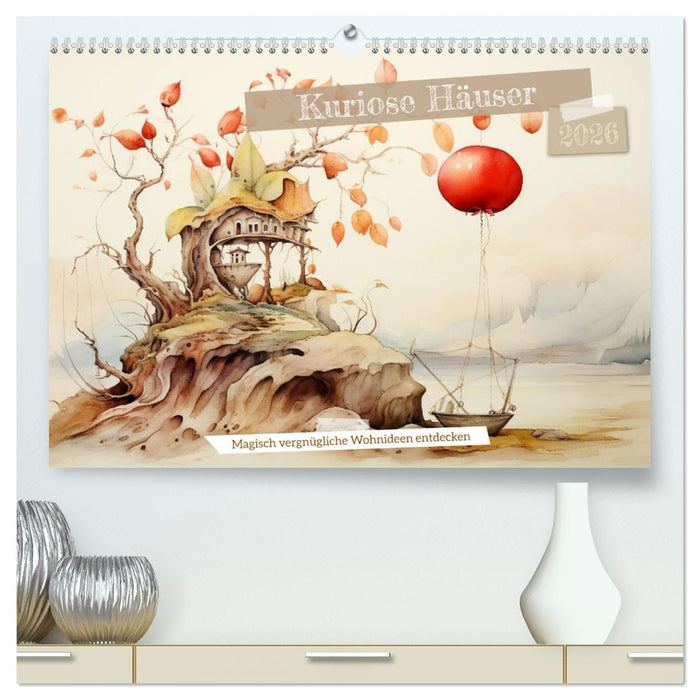 Kuriose Häuser (CALVENDO Premium Wandkalender 2026)