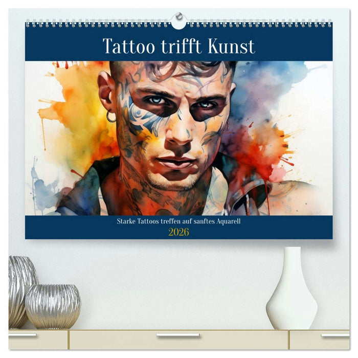 Tattoo trifft Kunst (CALVENDO Premium Wandkalender 2026)