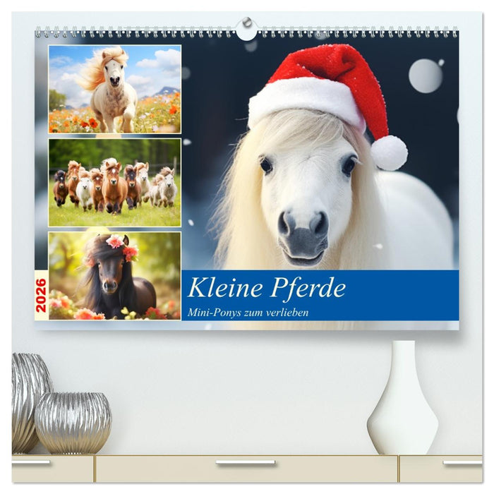 Kleine Pferde. Mini-Ponys zum verlieben (CALVENDO Premium Wandkalender 2026)