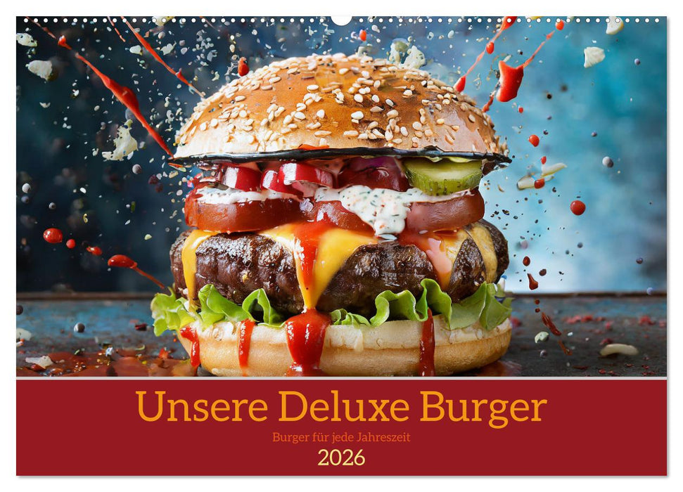 Unsere Burger Deluxe (CALVENDO Wandkalender 2026)