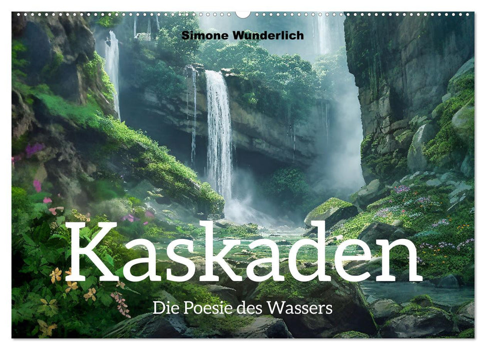 Kaskaden - Die Poesie des Wassers (CALVENDO Wandkalender 2026)