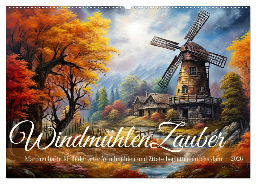 Windmühlenzauber (CALVENDO Wandkalender 2026)