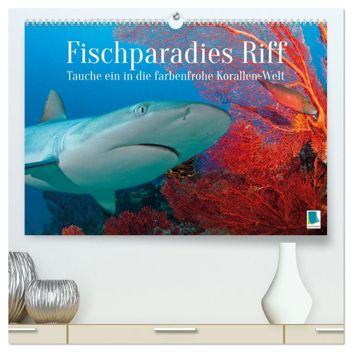 Fischparadies Riff (CALVENDO Premium Wandkalender 2026)