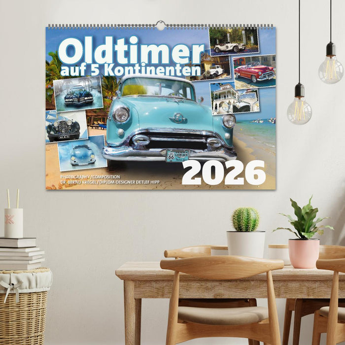 Oldtimer auf 5 Kontinenten (CALVENDO Wandkalender 2026)