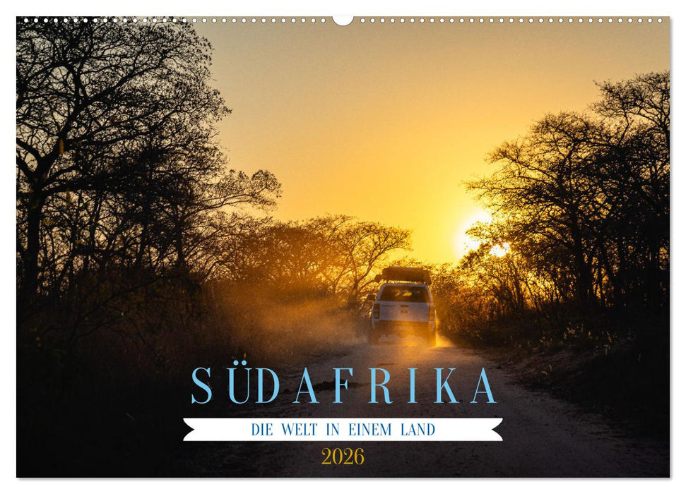 Südafrika - Die Welt in einem Land (CALVENDO Wandkalender 2026)