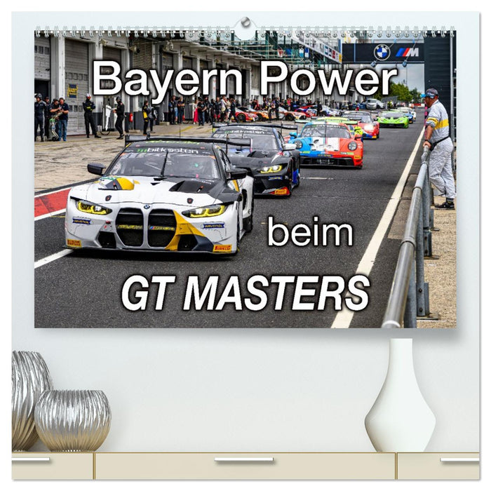Bayern Power beim GT Masters (CALVENDO Premium Wandkalender 2026)