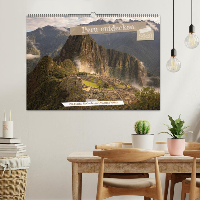 Peru - Bunte Vielfalt von Machu Picchu bis zur Atacama Wüste (CALVENDO Wandkalender 2026)