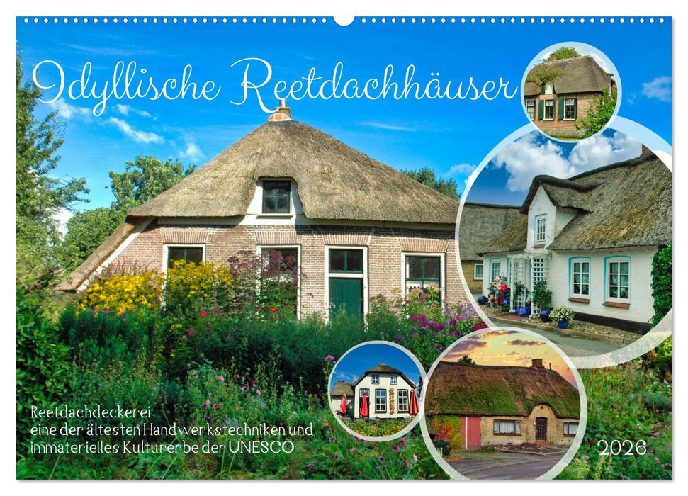 Idyllische Reetdachhäuser (CALVENDO Wandkalender 2026)