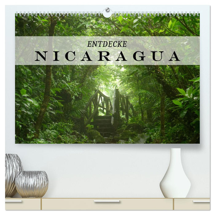 Entdecke Nicaragua (CALVENDO Premium Wandkalender 2026)