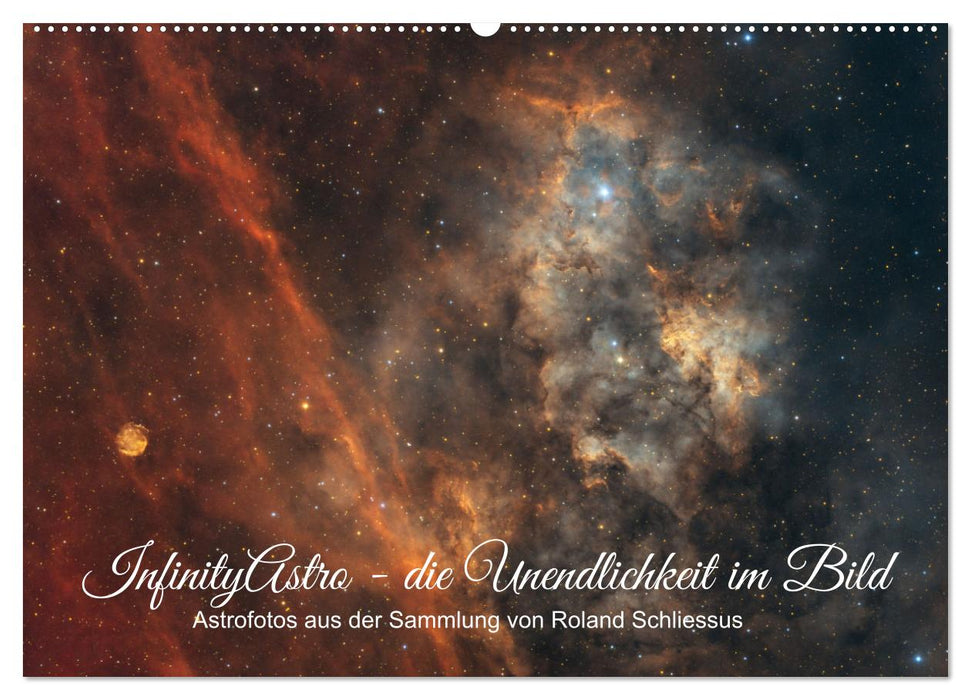 InfinityAstro - die Unendlichkeit im Bild - Astrofotos von Roland Schliessus (CALVENDO Wandkalender 2026)