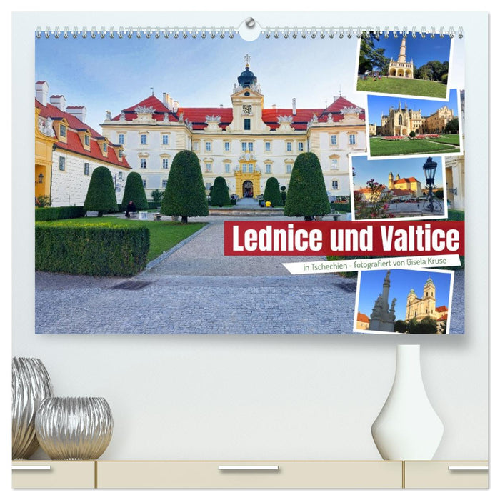 Lednice und Valtice in Tschechien (CALVENDO Premium Wandkalender 2026)