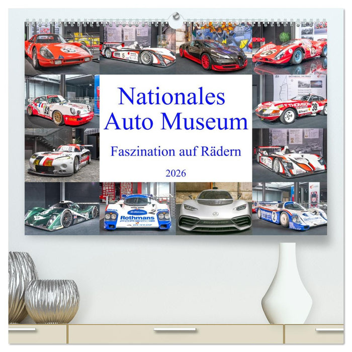Nationales Auto Museum, Faszination auf Rädern (CALVENDO Premium Wandkalender 2026)
