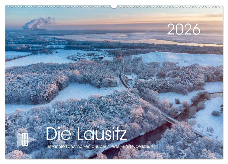 Die Lausitz - Region im Wandel (CALVENDO Wandkalender 2026)