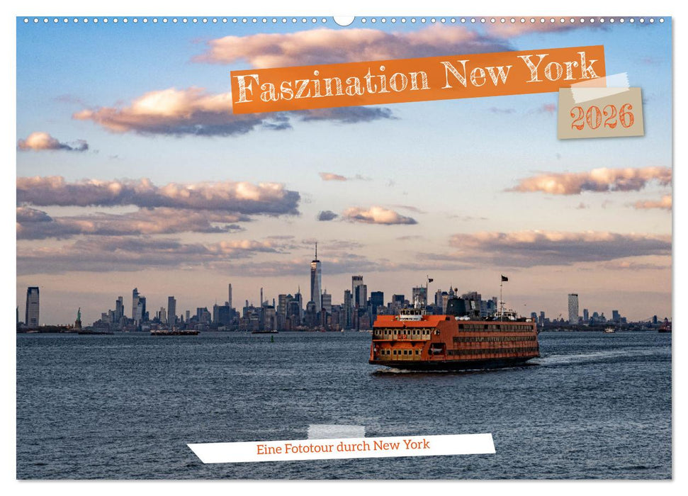 Faszination New York (CALVENDO Wandkalender 2026)