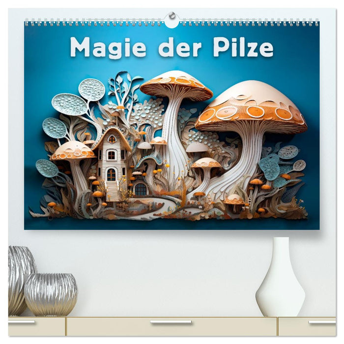 Magie der Pilze (CALVENDO Premium Wandkalender 2026)