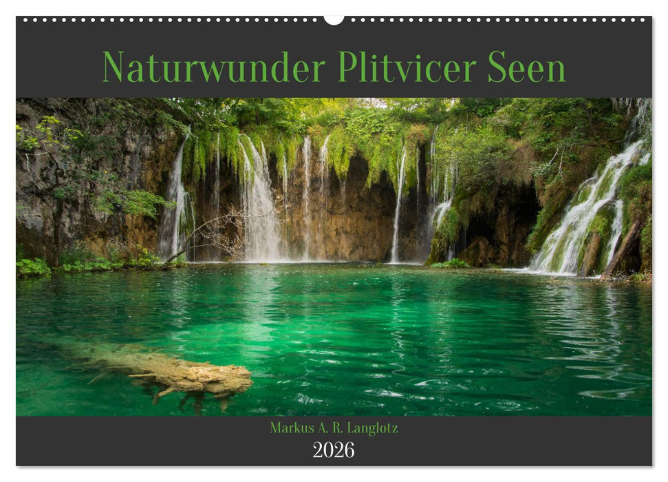 Naturwunder Plitvicer Seen (CALVENDO Wandkalender 2026)