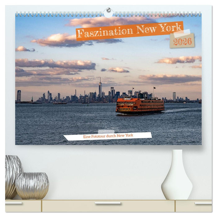 Faszination New York (CALVENDO Premium Wandkalender 2026)