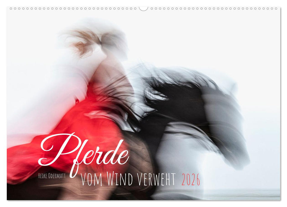 Pferde vom Wind verweht (CALVENDO Wandkalender 2026)