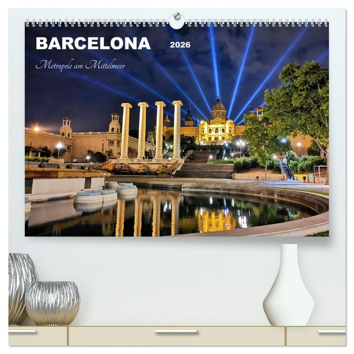 BARCELONA - Metropole am Mittelmeer (CALVENDO Premium Wandkalender 2026)