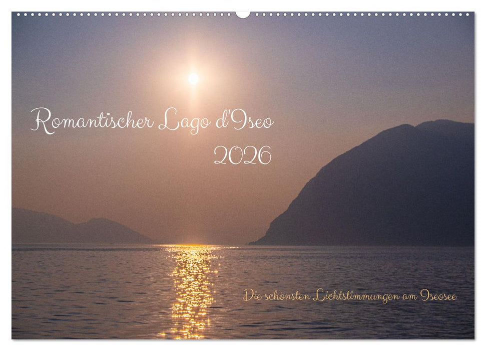 Romantischer Lago d'Iseo (CALVENDO Wandkalender 2026)