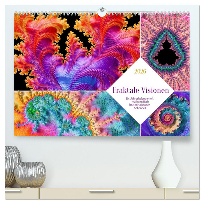 Fraktale Visionen (CALVENDO Premium Wandkalender 2026)