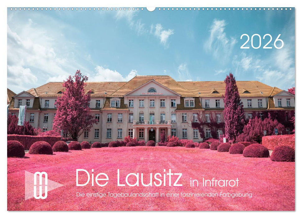 Die Lausitz im faszinierenden Infrarotlicht (CALVENDO Wandkalender 2026)