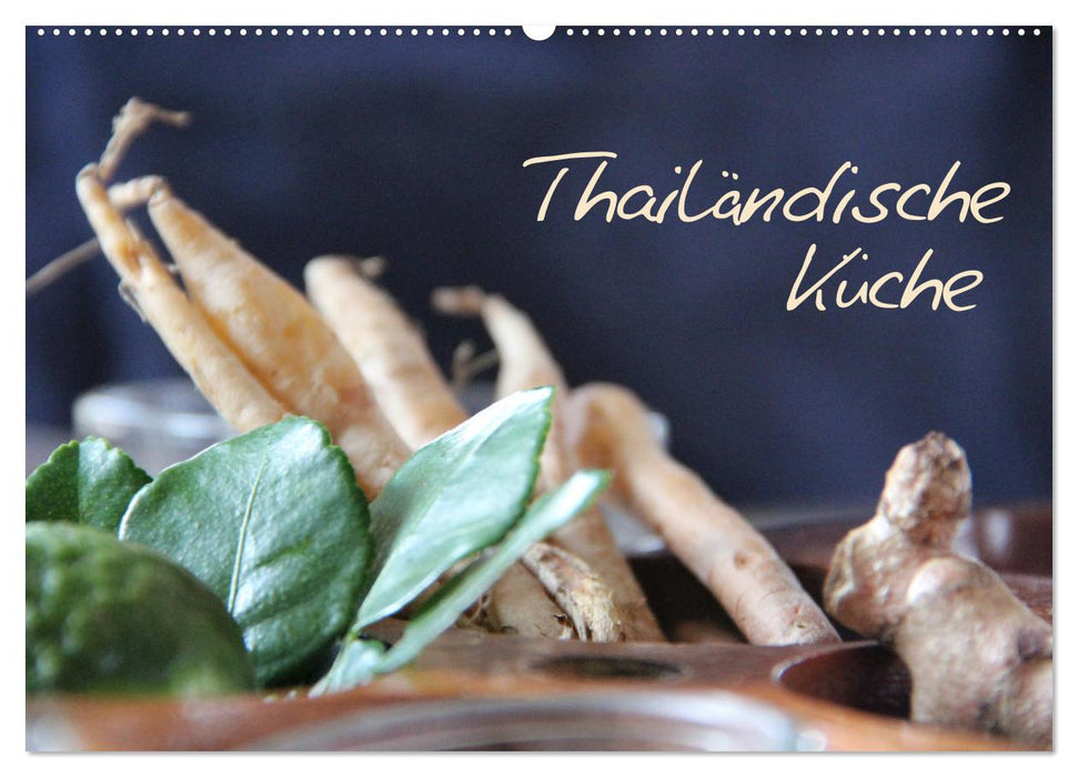 thailändische Küche (CALVENDO Wandkalender 2026)