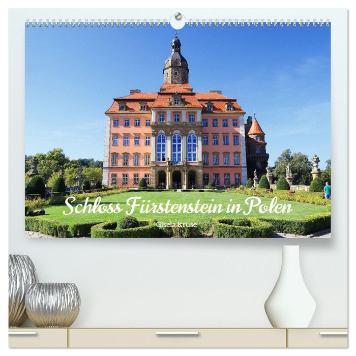 Schloss Fürstenstein in Polen (CALVENDO Premium Wandkalender 2026)