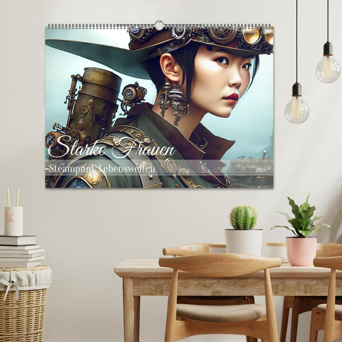 Starke Frauen - Steampunk Lebenswelten (CALVENDO Wandkalender 2026)