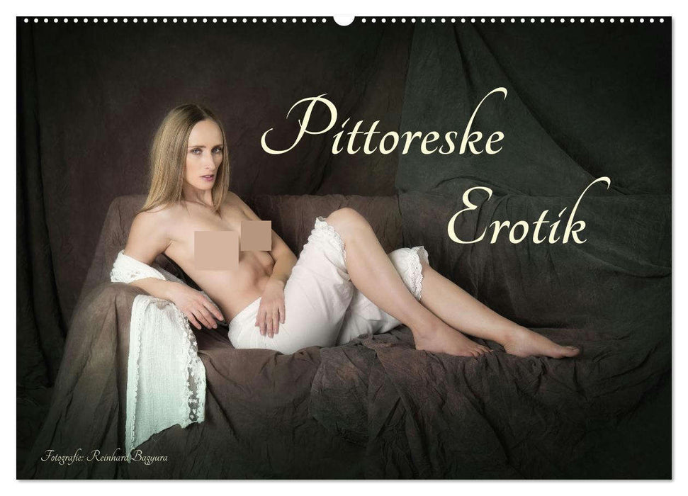 Pittoreske Erotik (CALVENDO Wandkalender 2026)